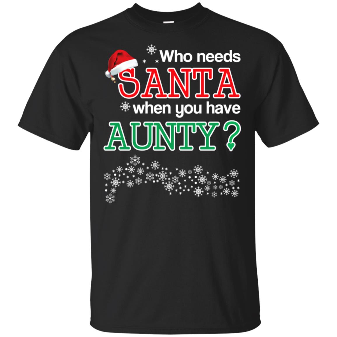 Who Needs Santa When You Have Aunty? Christmas s, , Tank Unisex