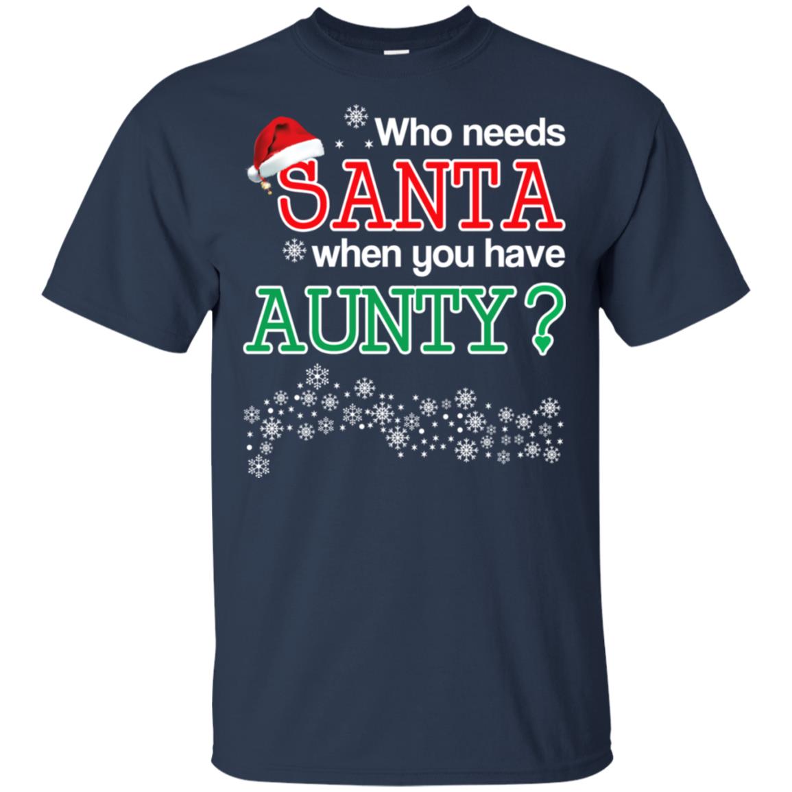 Who Needs Santa When You Have Aunty? Christmas s, , Tank Unisex