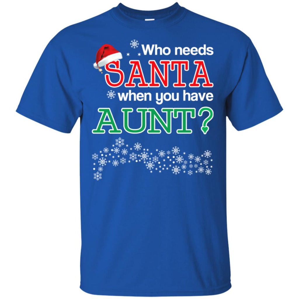 Who Needs Santa When You Have Aunt? Christmas s, , Tank Unisex