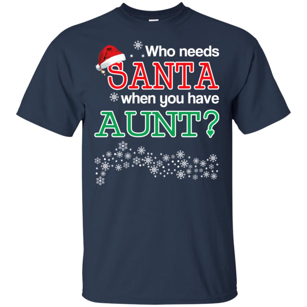 Who Needs Santa When You Have Aunt? Christmas s, , Tank Unisex