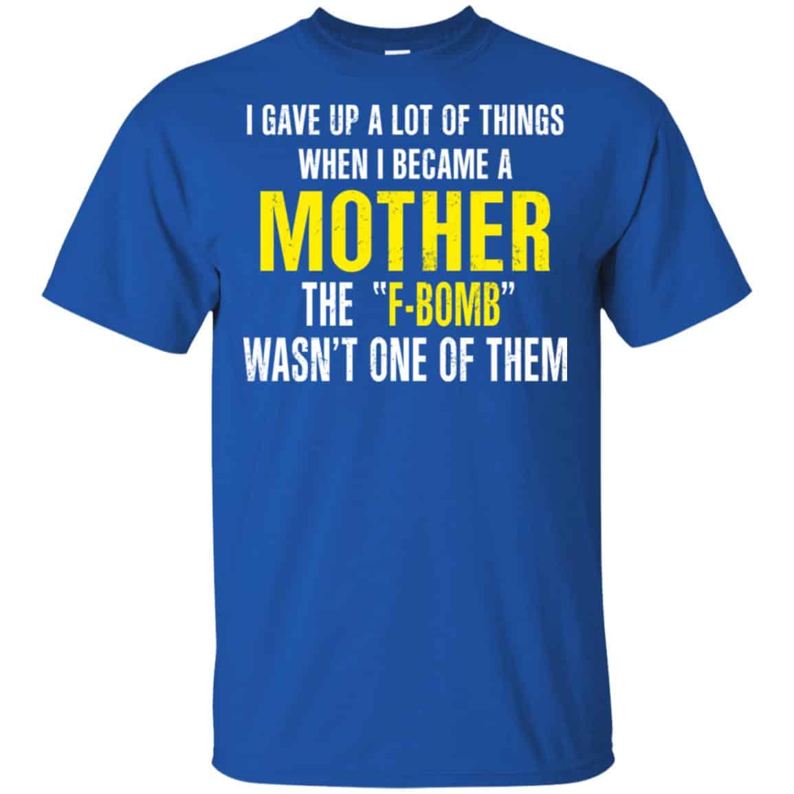 I Gave Up A Lot Of Things When I Become A Mother The F Bomb Wasn’t One Of Them s, , Tank
