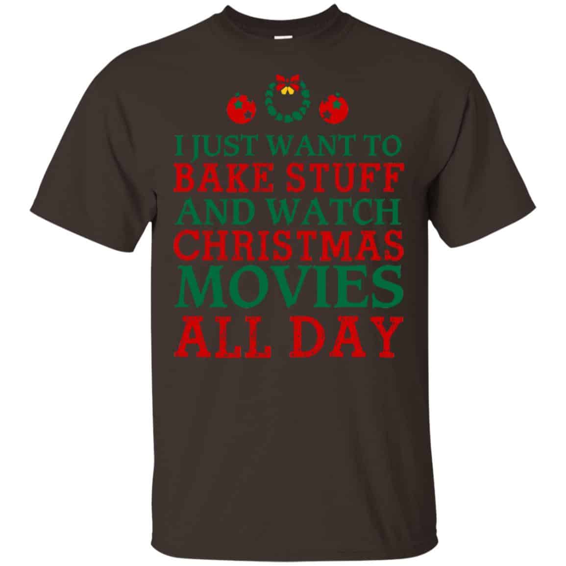 I Just Want To Bake Stuff And Watch Christmas Movies All Day Christmas Shirt, , Tank