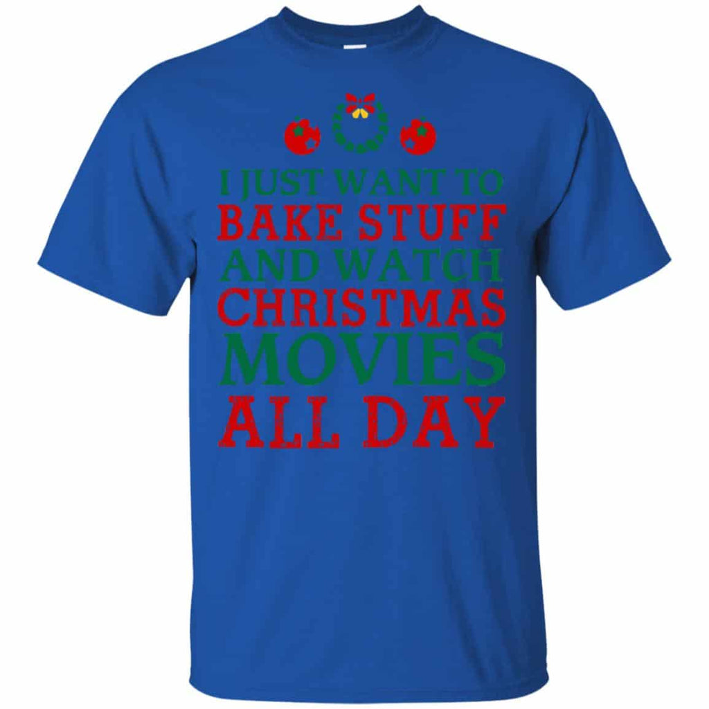 I Just Want To Bake Stuff And Watch Christmas Movies All Day Christmas Shirt, , Tank