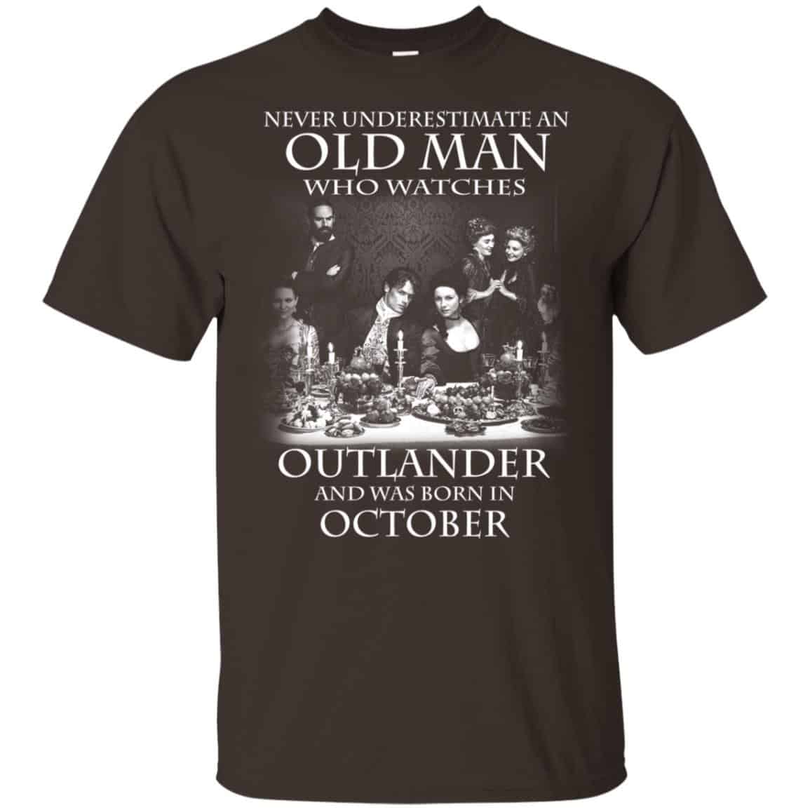 An Old Man Who Watches Outlander And Was Born In October s, , Tank Unisex