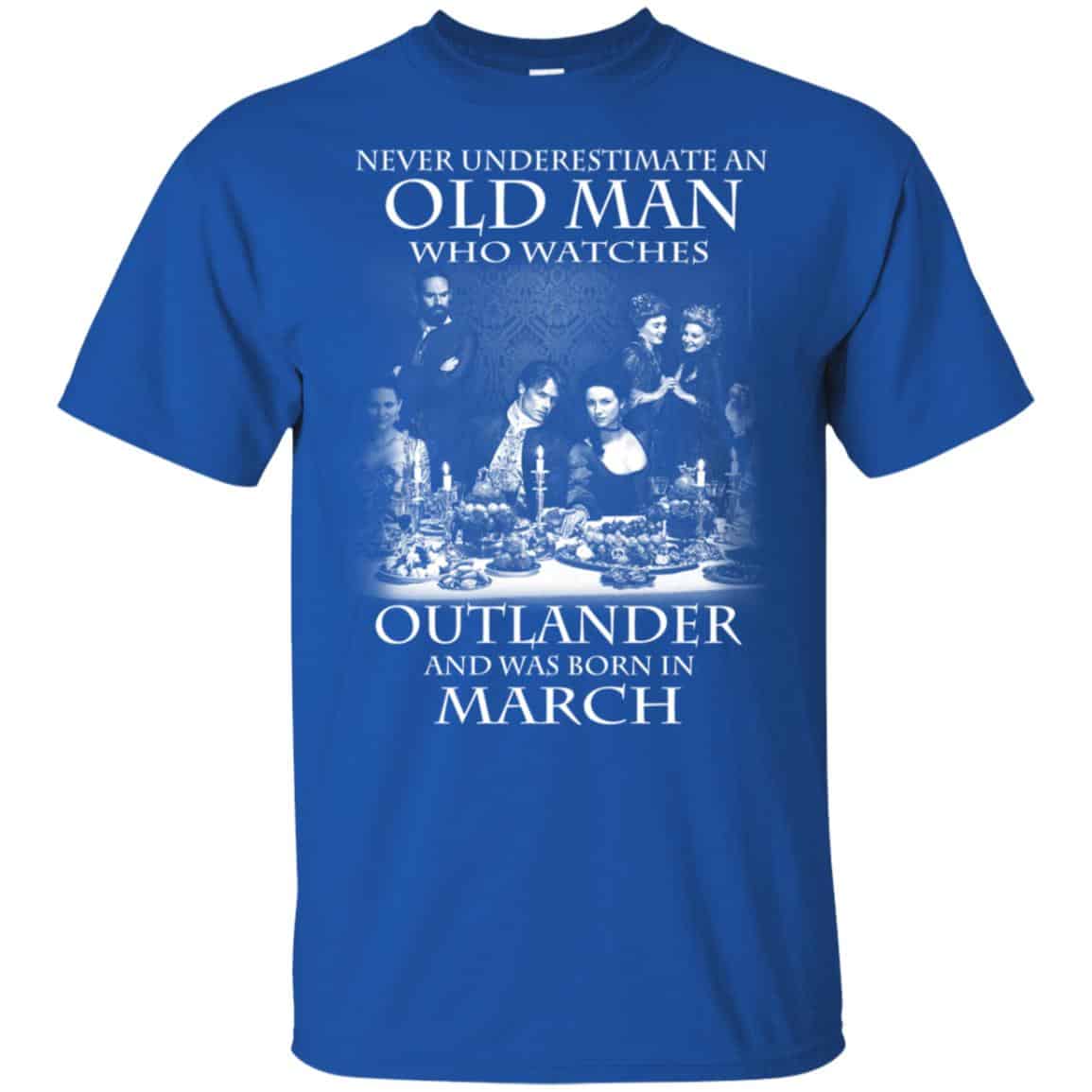 An Old Man Who Watches Outlander And Was Born In March s, , Tank Unisex