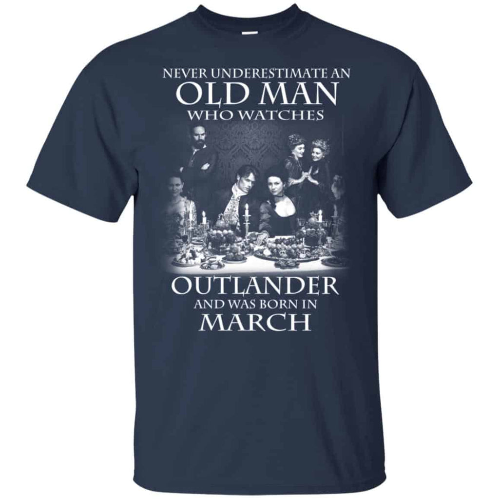 An Old Man Who Watches Outlander And Was Born In March s, , Tank Unisex