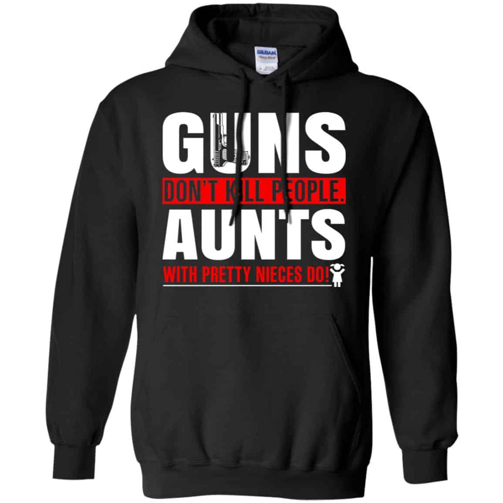 Guns Don’t Kill People Aunts With Pretty Nieces Do Shirt, , Tank Unisex