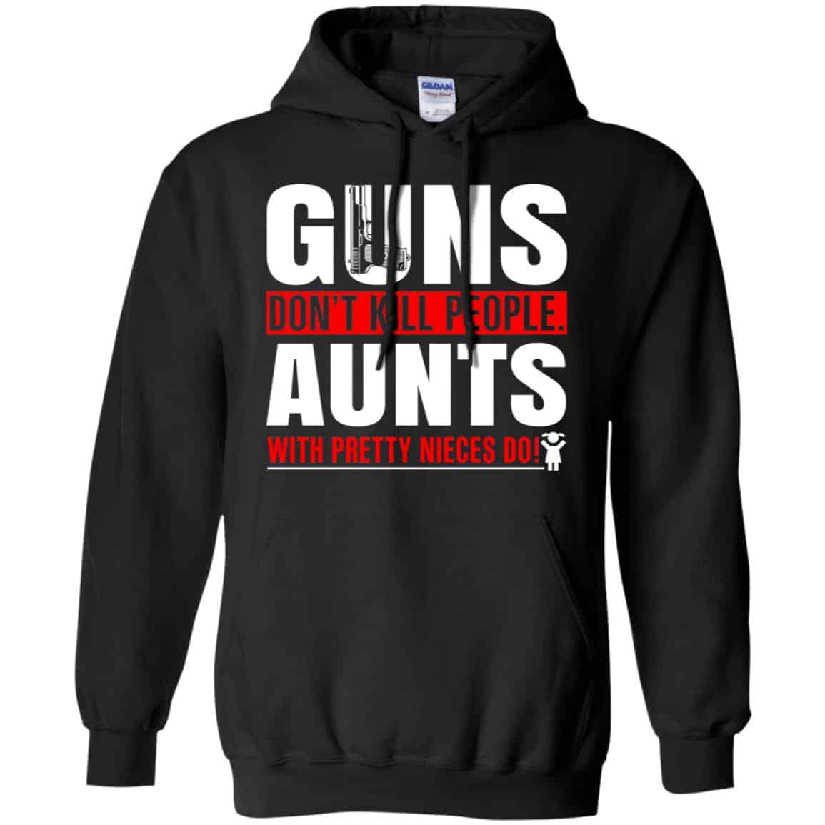 Guns Don’t Kill People Aunts With Pretty Nieces Do Shirt, , Tank Unisex