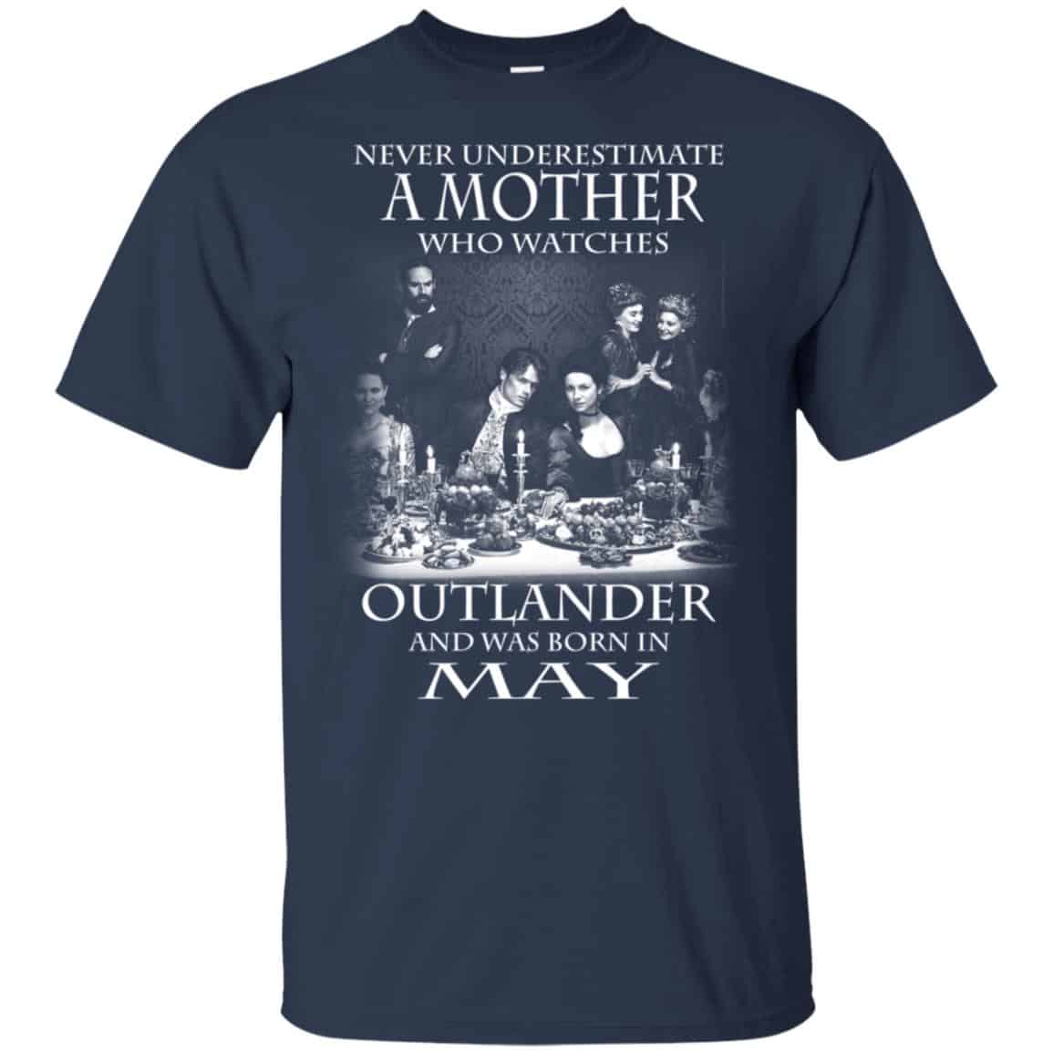 A Mother Who Watches Outlander And Was Born In May s, , Tank Unisex