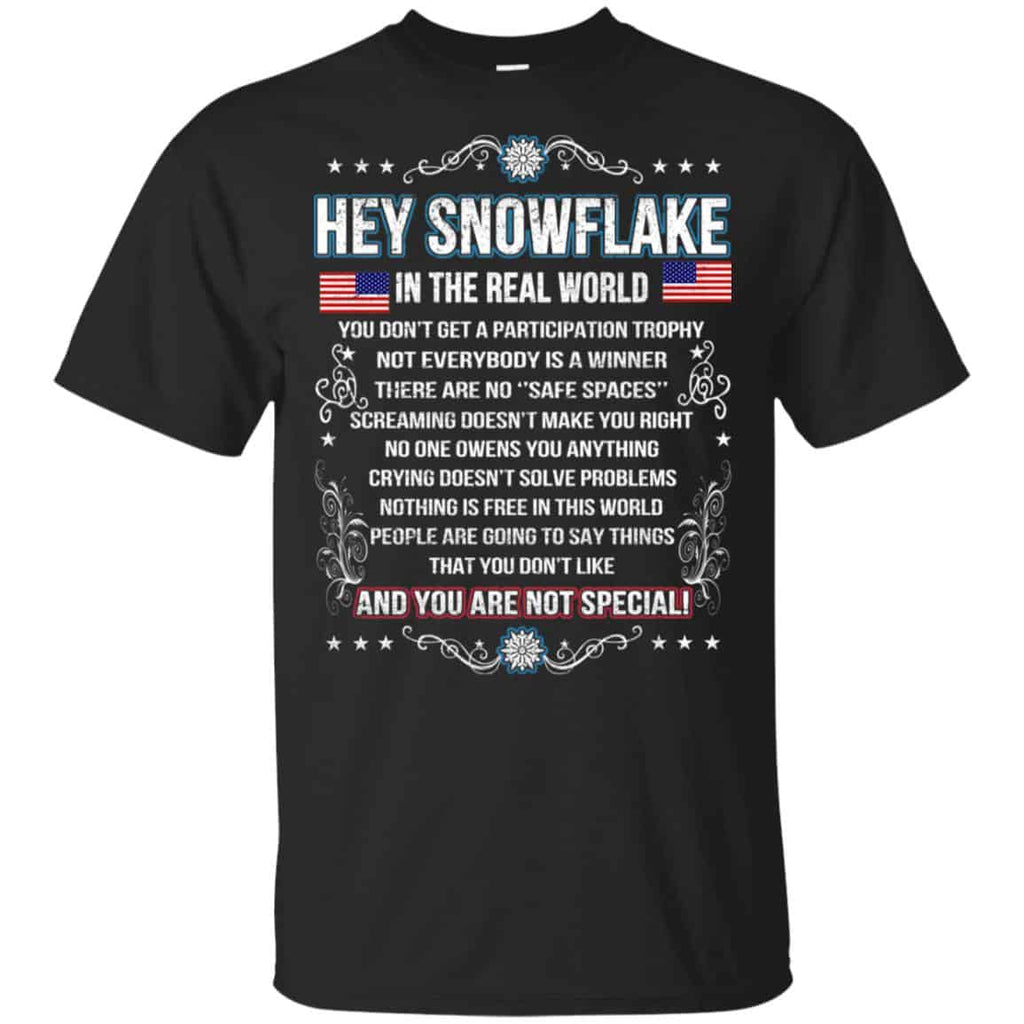 Hey Snowflake In The Real World You Don’t Get A Participation Trophy s, , Tank