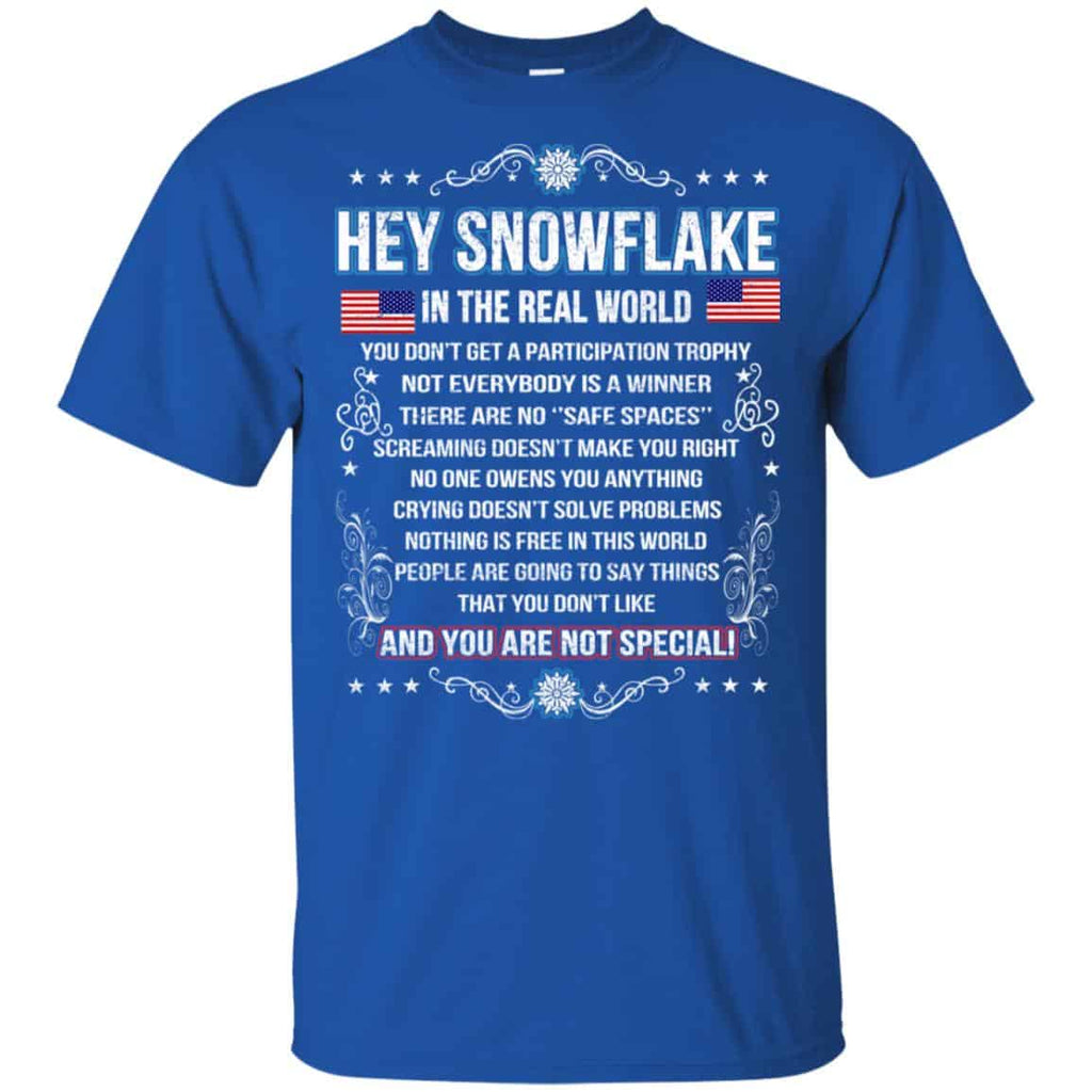 Hey Snowflake In The Real World You Don’t Get A Participation Trophy s, , Tank