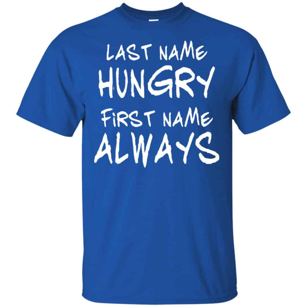 Last Name Hungry First Name Always Baby Shirt, , Tank Unisex