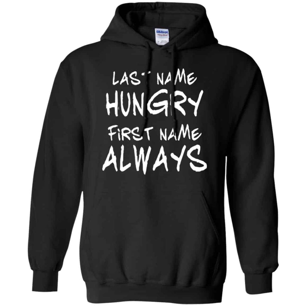 Last Name Hungry First Name Always Baby Shirt, , Tank Unisex