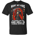 Hurt My Kids I’m Coming For You And Hell Is Coming With Me Shirt, , Tank Unisex