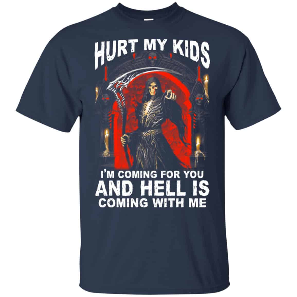 Hurt My Kids I’m Coming For You And Hell Is Coming With Me Shirt, , Tank Unisex