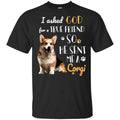 I Asked God For A True Friend So He Sent Me A Corgi Shirt, , Tank Unisex
