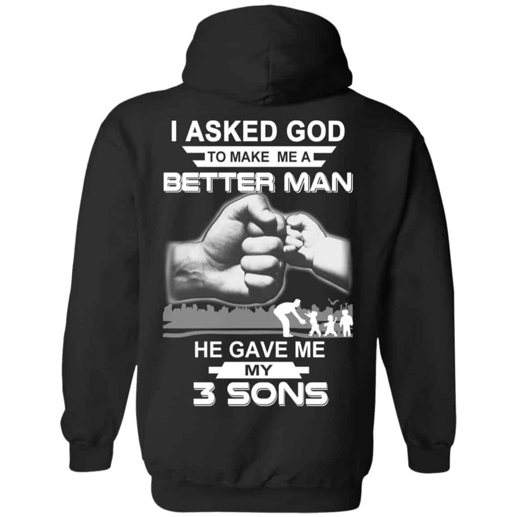 I Asked God To Make Me A Better Man He Gave Me My Three Sons s, , Tank Unisex