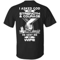 I Asked God For Strength And Courage He Sent Me My Wife s, , Sweater Unisex