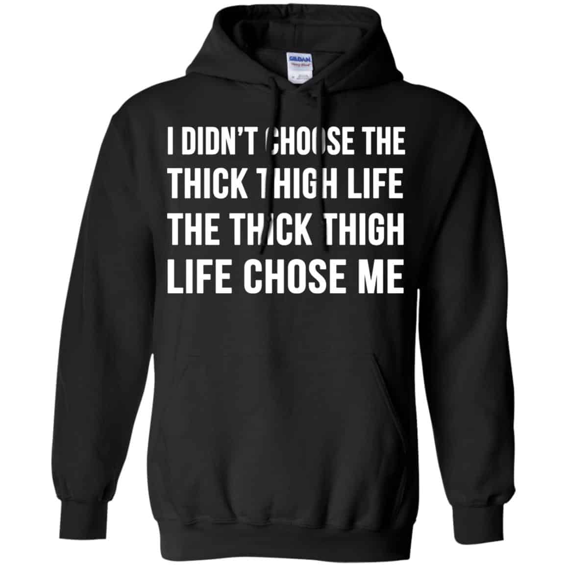 I Didn’t Choose The Thick Thigh Life The Thick Thigh Life Chose Me Shirt, , Tank Unisex