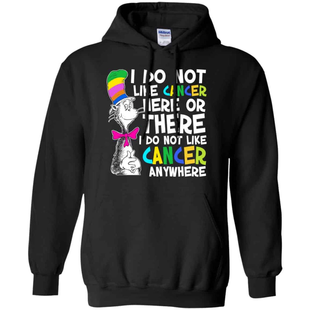 I Do Not Like Cancer Here Or There I Do Not Like Cancer Everywhere Shirt, , Tank Unisex