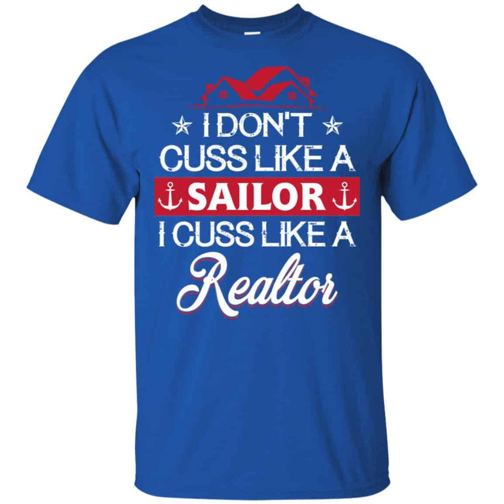 I Dont Cuss Like A Sailor I Cuss Like A Realtor Shirt, , Tank Unisex