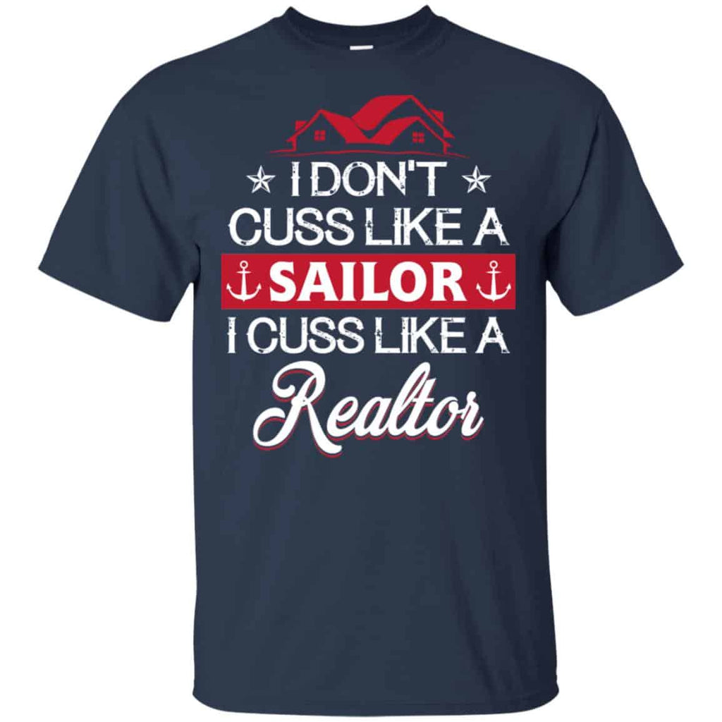 I Dont Cuss Like A Sailor I Cuss Like A Realtor Shirt, , Tank Unisex