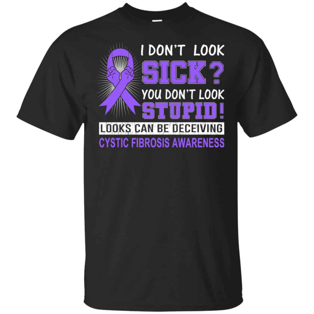 I Don’t Look Sick You Don’t Look Stupid Cystic Fibrosis Awareness s, , Tank Unisex