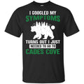 I Googled My Symptoms Turns Out I Just Needed To Go To Cades Cove s, , Tank Unisex