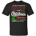 I Just Want To Bake Stuff And Watch Christmas Movies All Day s, , Sweater Unisex
