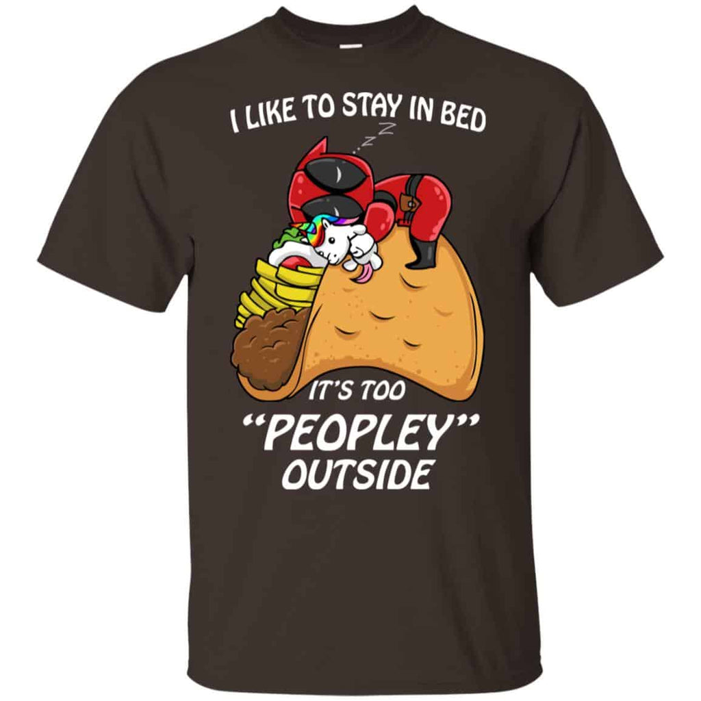 Deadpool I Like To Stay In Bed It’s Too Peopley Outside Shirt, , Tank Unisex