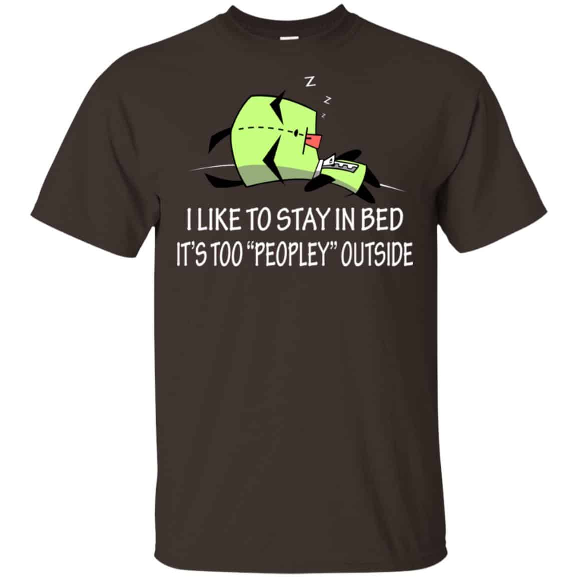 I Like To Stay In Bed It’s Too Peopley Outside Shirt, , Tank Unisex