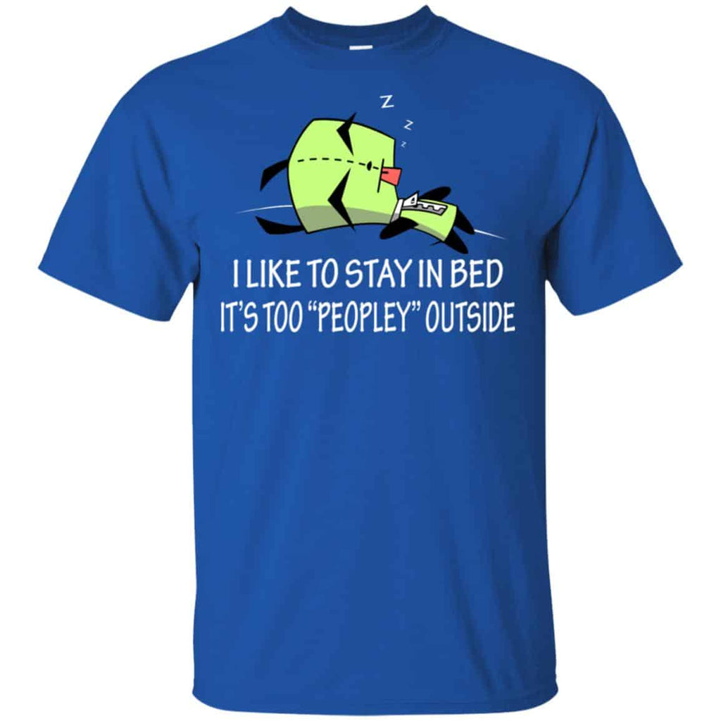 I Like To Stay In Bed It’s Too Peopley Outside Shirt, , Tank Unisex