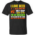 I Love Beer – Beer Loves Me Holy Crap I Have To Pee Shirt, , Tank Unisex