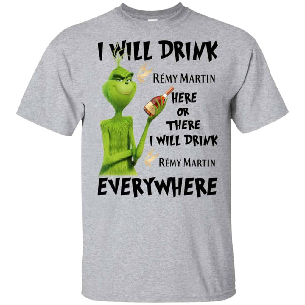 The Grinch: I Will Drink Rémy Martin Here Or There I Will Drink Rémy Martin Everywhere s, , Tank