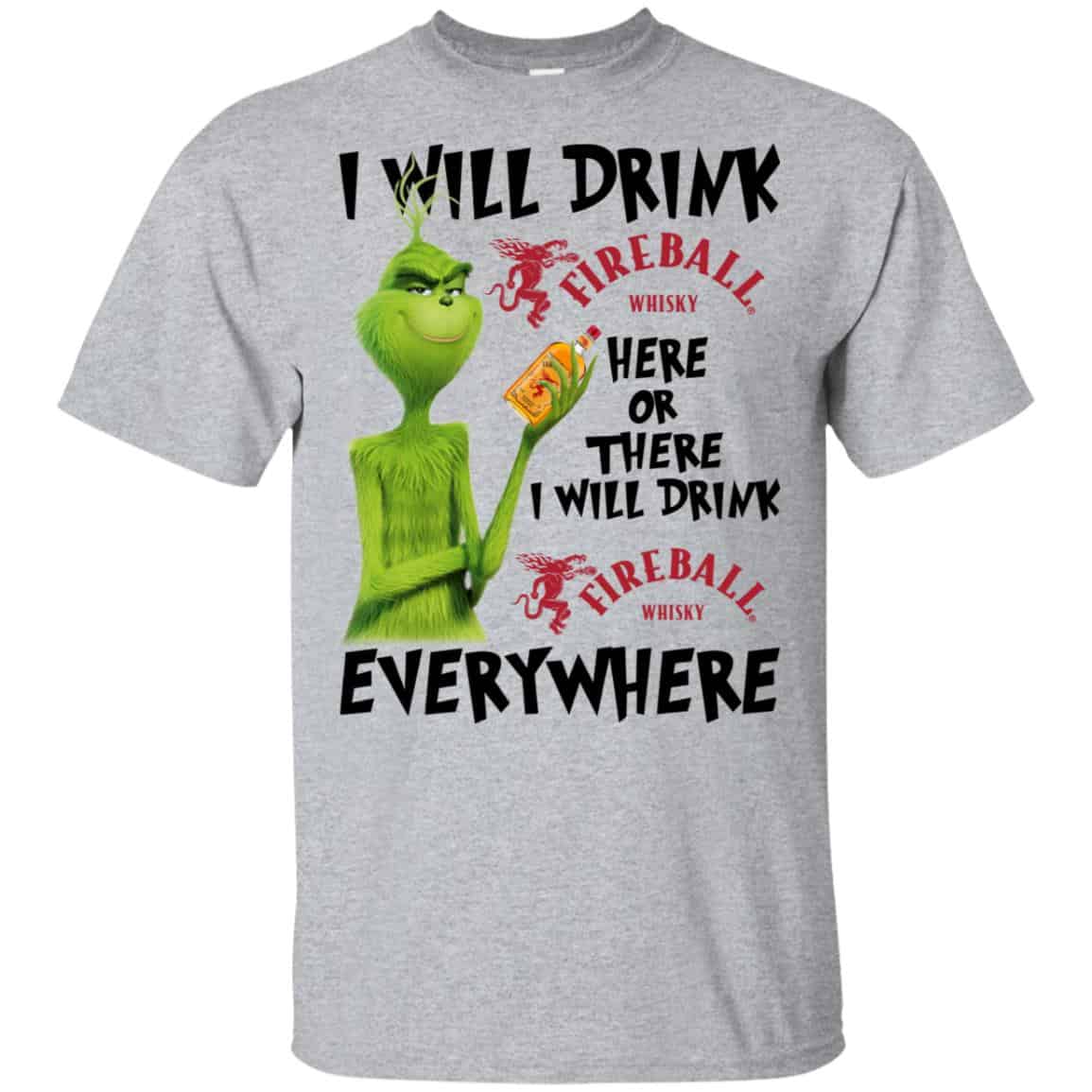 The Grinch: I Will Drink Fireball Cinnamon Whisky Here Or There I Will Drink Fireball Cinnamon Whisky Everywhere s, , Tank