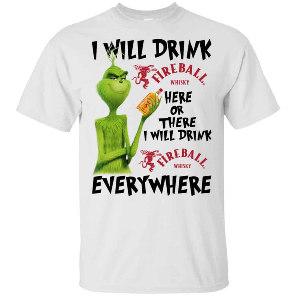 The Grinch: I Will Drink Fireball Cinnamon Whisky Here Or There I Will Drink Fireball Cinnamon Whisky Everywhere s, , Tank