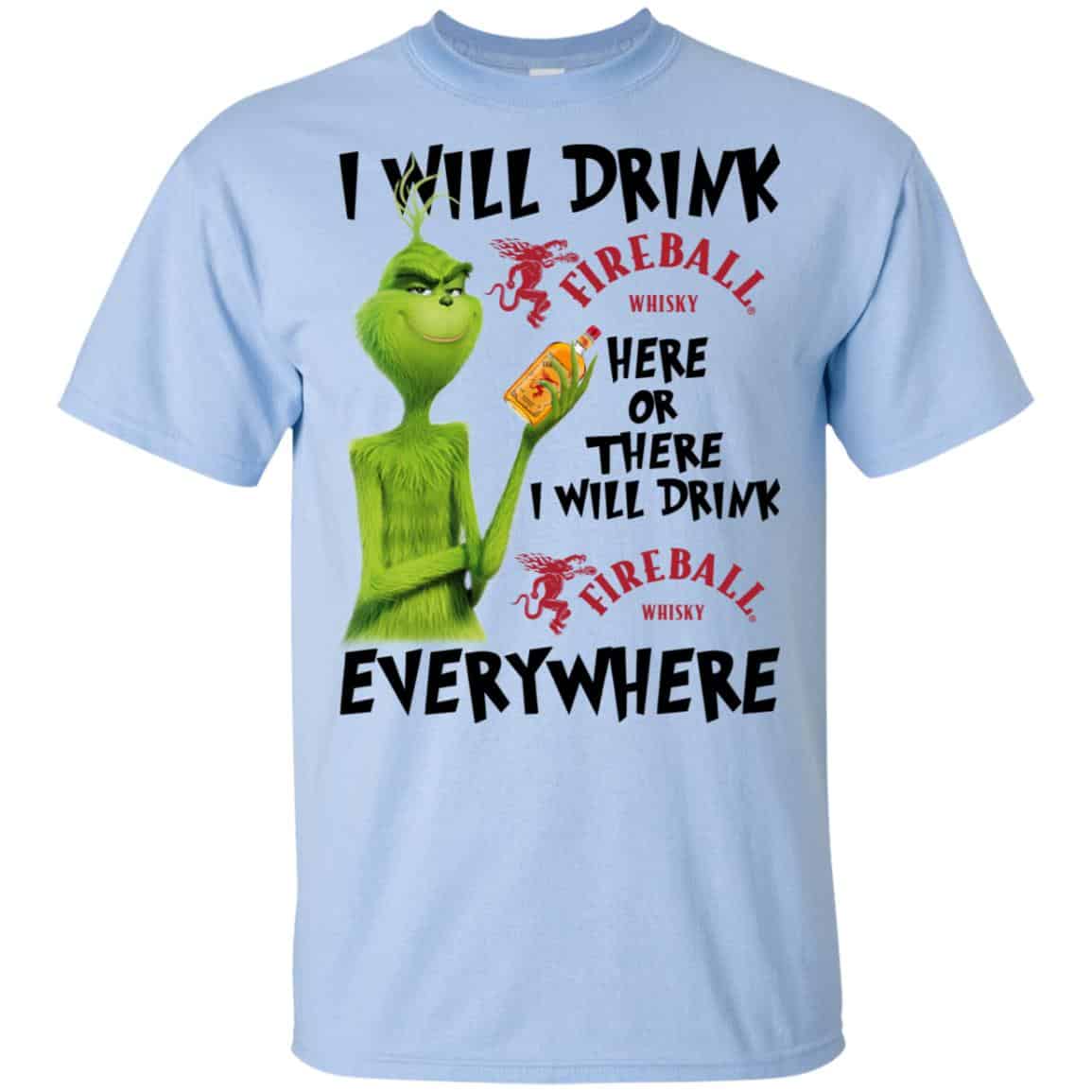 The Grinch: I Will Drink Fireball Cinnamon Whisky Here Or There I Will Drink Fireball Cinnamon Whisky Everywhere s, , Tank