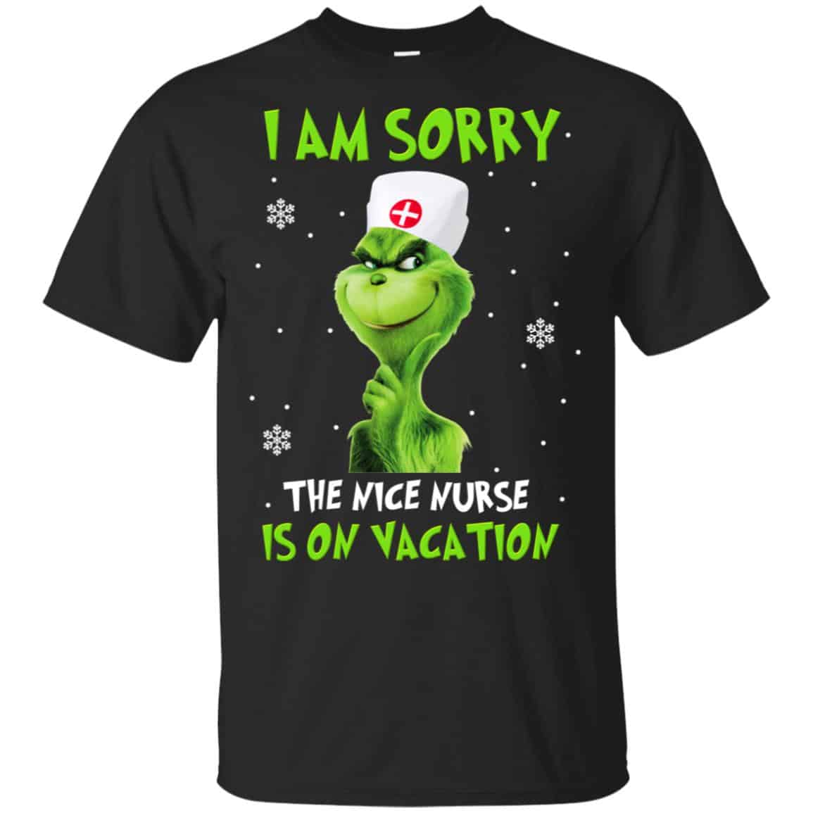 The Grinch: I Am Sorry The Nice Nurse Is On Vacation s, , Tank Unisex
