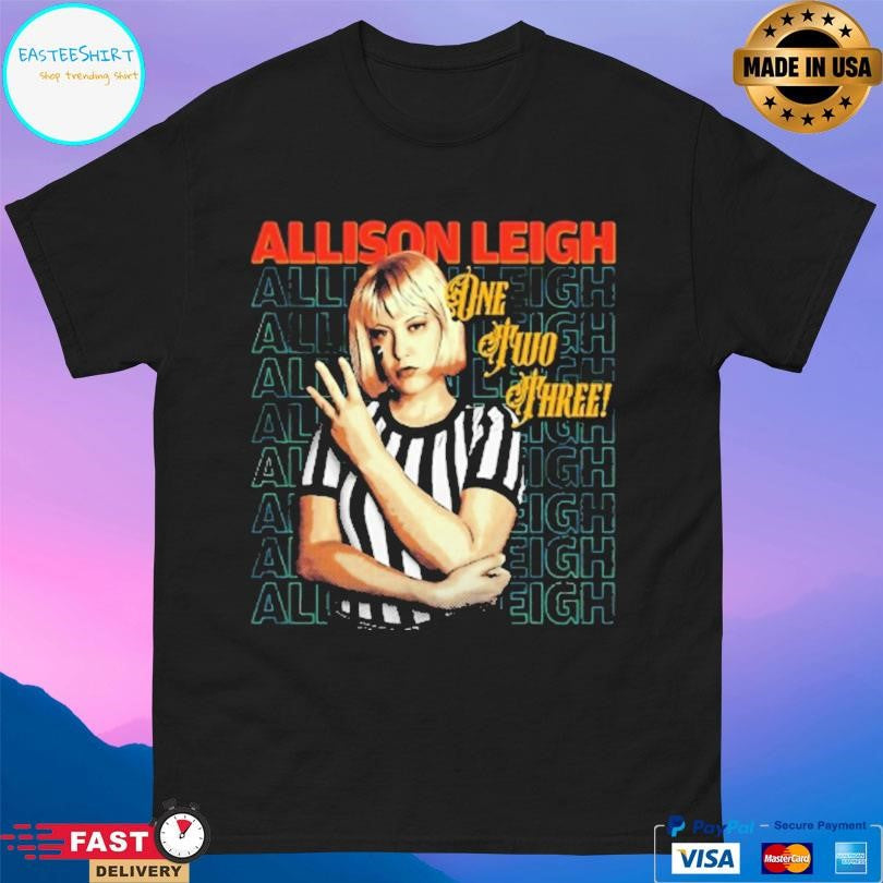 Referee Allison Leigh One Two Three Shirt Unisex