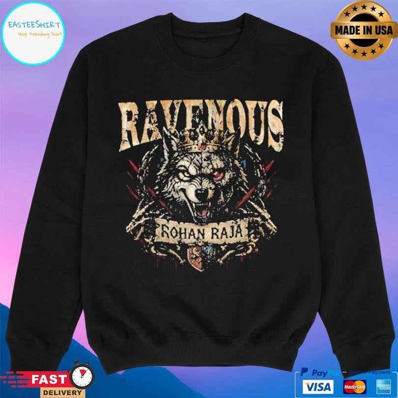Rohan Raja Ravenous Shirt Unisex