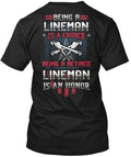 Being A Retired Lineman Is An Honor Choice T-Shirt Made in USA Size S to 5XL