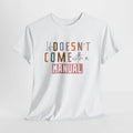 Life doesn't come with a manual T-Shirt | Funny Mom Life Tee | Mother Gift