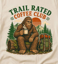 Trail Rated Coffee Club T-Shirt | Bigfoot Sasquatch Camping Hiking Shirt