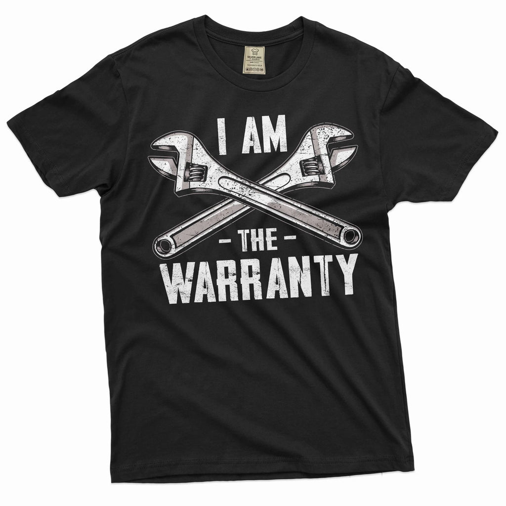 Men's Funny I am the Warranty T-shirt Mechanic Engineer Funny Joke T Shirts