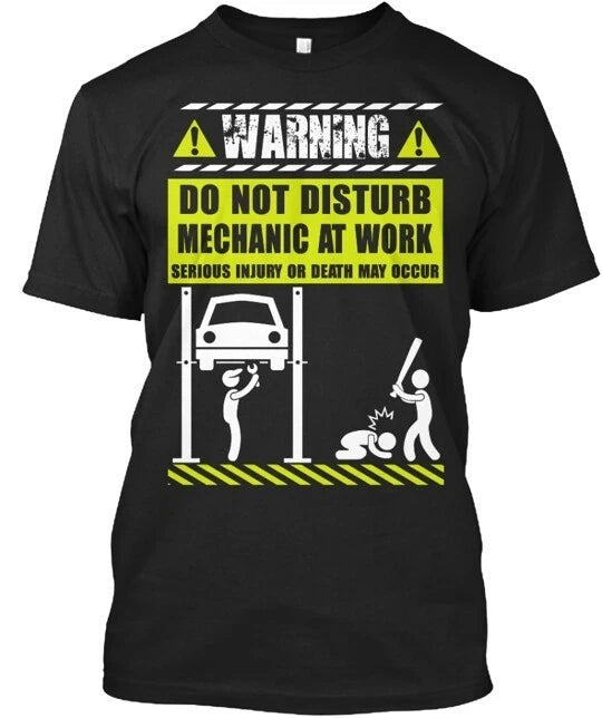 Mechanic Warning At Work Shirt, Mechanic Garage Unisex T-Shirt S-3XL Q9841