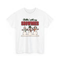 Chillin With My Snowmies Funny Snowman Christmas Shirt Winter Tee Unisex Gildan