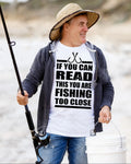 Funny Fishing T-shirt You Are Fishing To Close Gift For Fisherman Fishing Shirt