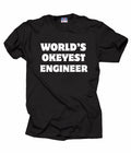 Gift For Engineer World's OKAYEST Engineer T-Shirt