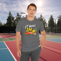 It Was In Pickleball Tee - Funny Pickleball T-Shirt - Dill Breakers Design