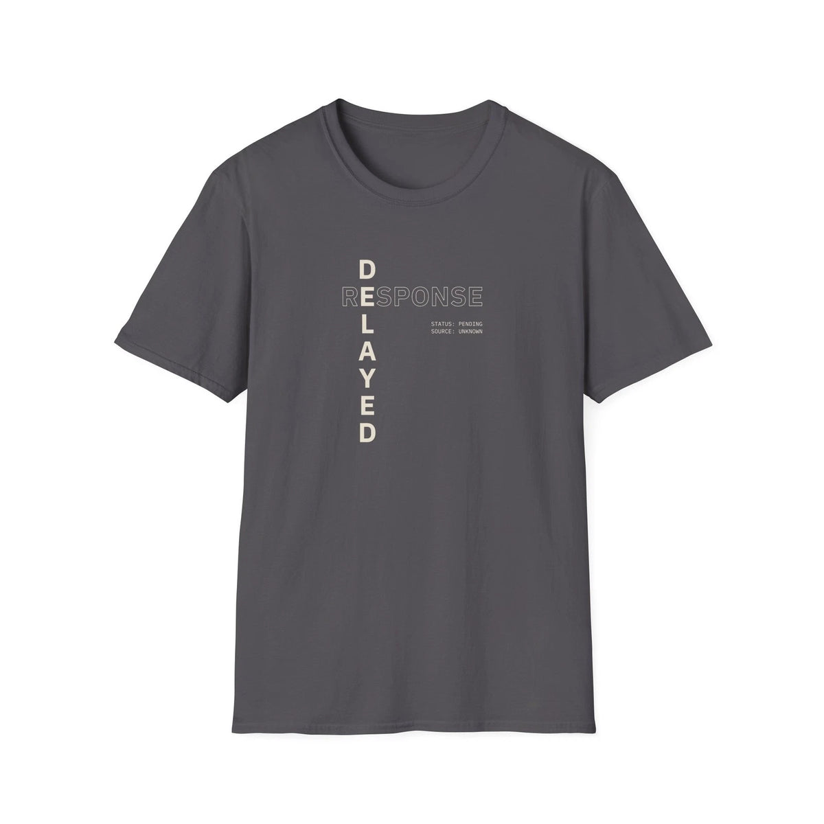 Delayed Response T-Shirt | Vertical Text design